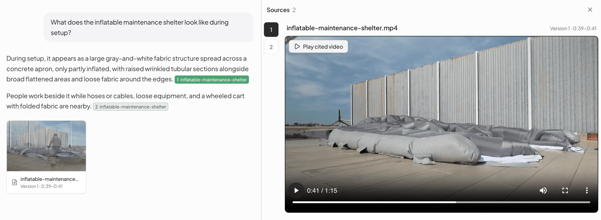 A partner asks what the inflatable maintenance shelter looks like during setup; the cited answer opens the source video at 0:39–0:41.